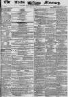 Leeds Mercury Saturday 05 January 1856 Page 1