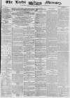 Leeds Mercury Tuesday 26 February 1856 Page 1