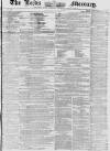 Leeds Mercury Saturday 12 April 1856 Page 1