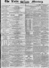 Leeds Mercury Saturday 24 May 1856 Page 1