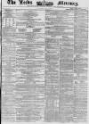 Leeds Mercury Saturday 31 May 1856 Page 1