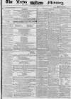 Leeds Mercury Saturday 16 August 1856 Page 1
