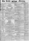 Leeds Mercury Saturday 20 December 1856 Page 1
