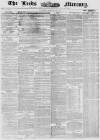 Leeds Mercury Tuesday 24 February 1857 Page 1