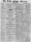 Leeds Mercury Saturday 09 May 1857 Page 1