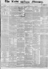 Leeds Mercury Tuesday 09 June 1857 Page 1