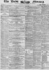 Leeds Mercury Saturday 10 October 1857 Page 1