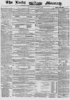 Leeds Mercury Saturday 31 October 1857 Page 1