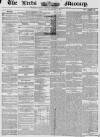 Leeds Mercury Thursday 03 December 1857 Page 1