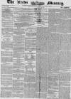 Leeds Mercury Tuesday 15 December 1857 Page 1