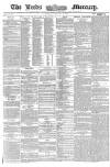 Leeds Mercury Thursday 18 February 1858 Page 1
