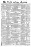 Leeds Mercury Saturday 20 February 1858 Page 1