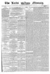 Leeds Mercury Tuesday 23 February 1858 Page 1