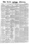 Leeds Mercury Thursday 29 April 1858 Page 1
