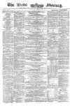 Leeds Mercury Saturday 12 June 1858 Page 1