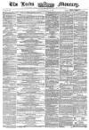 Leeds Mercury Saturday 31 July 1858 Page 1