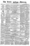 Leeds Mercury Saturday 11 September 1858 Page 1