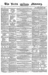 Leeds Mercury Saturday 16 April 1859 Page 1