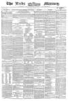Leeds Mercury Tuesday 26 April 1859 Page 1