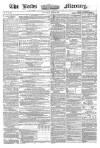 Leeds Mercury Saturday 25 June 1859 Page 1