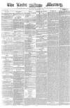Leeds Mercury Thursday 01 September 1859 Page 1