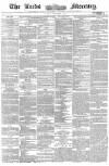 Leeds Mercury Tuesday 06 December 1859 Page 1