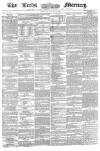 Leeds Mercury Thursday 19 January 1860 Page 1