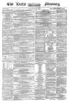 Leeds Mercury Saturday 28 April 1860 Page 1