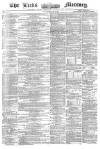 Leeds Mercury Saturday 09 June 1860 Page 1