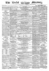 Leeds Mercury Saturday 24 November 1860 Page 1