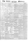 Leeds Mercury Tuesday 22 January 1861 Page 1