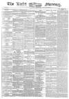 Leeds Mercury Tuesday 09 April 1861 Page 1