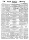 Leeds Mercury Saturday 03 August 1861 Page 1