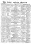 Leeds Mercury Saturday 10 August 1861 Page 1