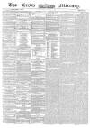 Leeds Mercury Wednesday 09 October 1861 Page 1