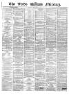 Leeds Mercury Saturday 30 November 1861 Page 1