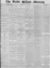 Leeds Mercury Thursday 02 January 1862 Page 1