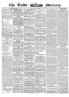 Leeds Mercury Friday 27 June 1862 Page 1