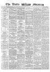 Leeds Mercury Friday 18 July 1862 Page 1