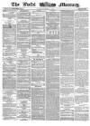 Leeds Mercury Friday 14 November 1862 Page 1