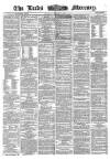 Leeds Mercury Saturday 03 January 1863 Page 1