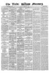 Leeds Mercury Friday 27 February 1863 Page 1