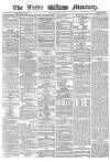 Leeds Mercury Monday 02 March 1863 Page 1