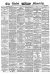 Leeds Mercury Wednesday 04 March 1863 Page 1