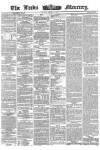 Leeds Mercury Monday 23 March 1863 Page 1