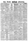 Leeds Mercury Saturday 25 April 1863 Page 1