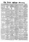 Leeds Mercury Tuesday 12 May 1863 Page 1