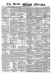 Leeds Mercury Tuesday 14 July 1863 Page 1