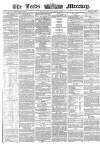 Leeds Mercury Wednesday 23 September 1863 Page 1