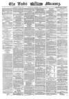Leeds Mercury Wednesday 07 October 1863 Page 1